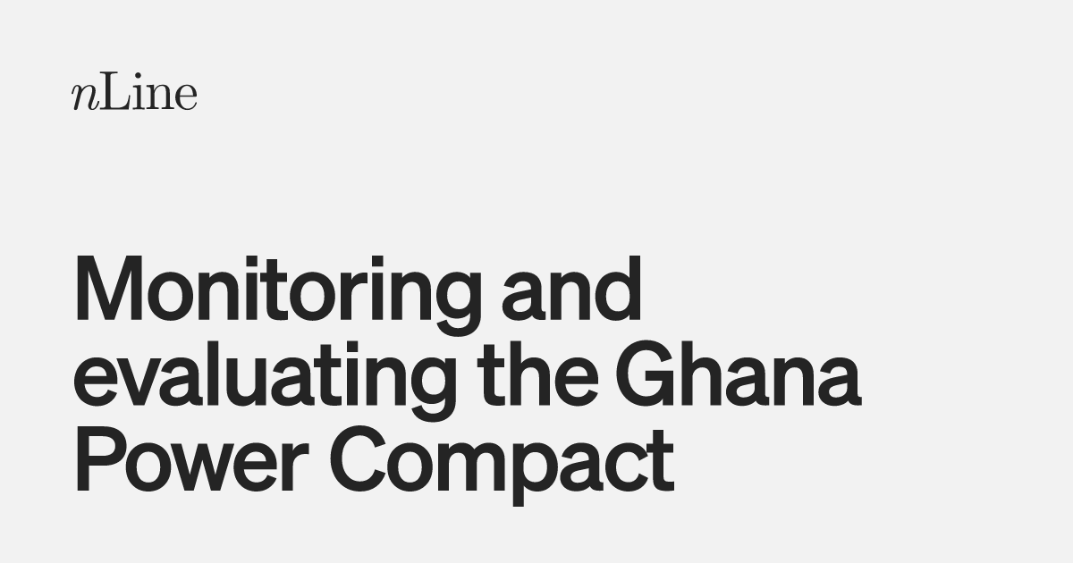 Monitoring and evaluating the Ghana Power Compact · nLine